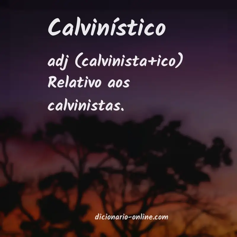Significado de calvinístico