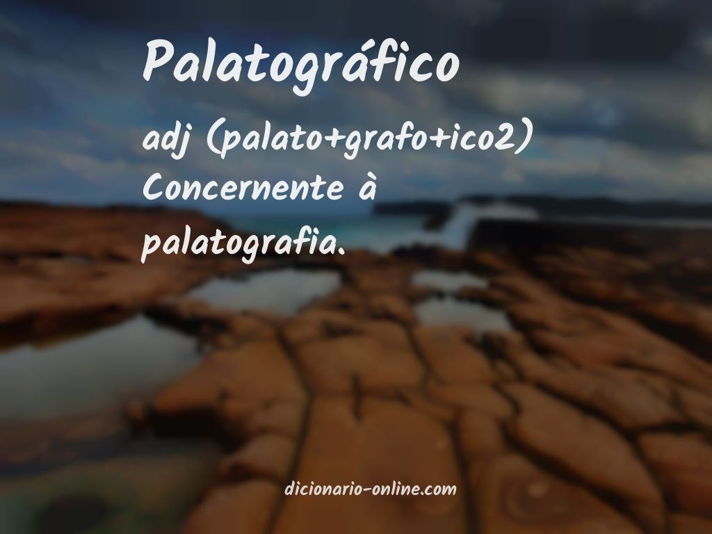 Significado de palatográfico