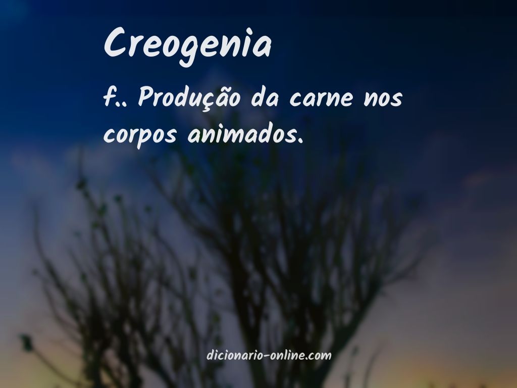 Significado de creogenia