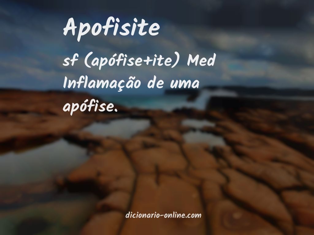 Significado de apofisite