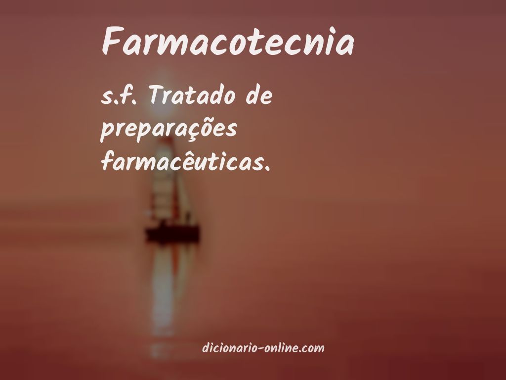 Significado de farmacotecnia