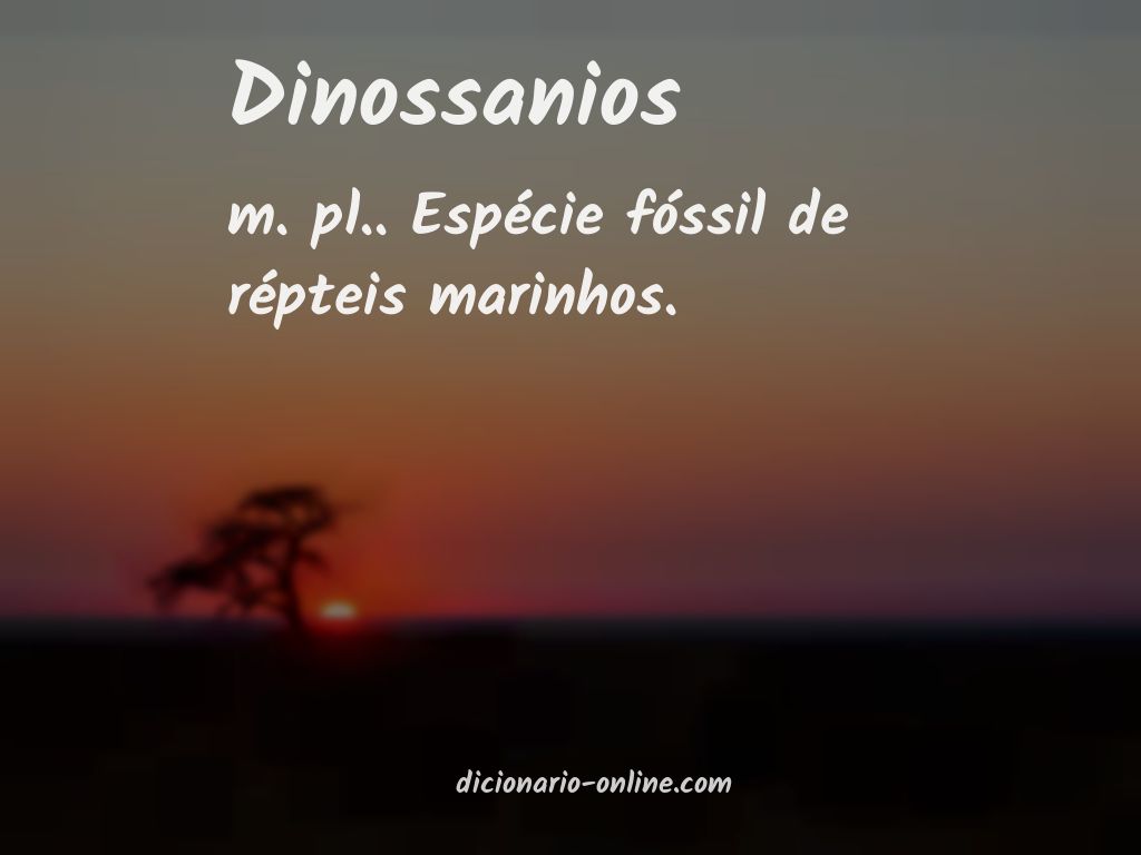 Significado de dinossanios