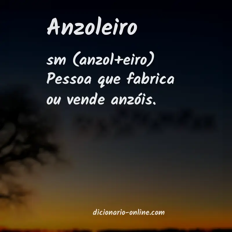 Significado de anzoleiro