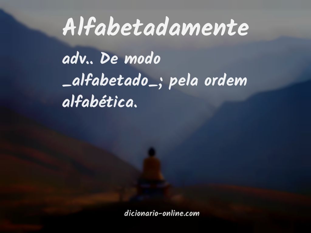 Significado de alfabetadamente