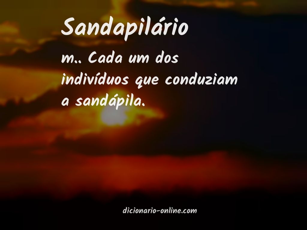 Significado de sandapilário