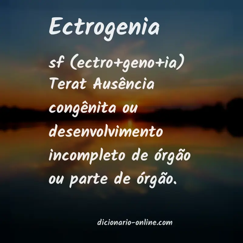 Significado de ectrogenia