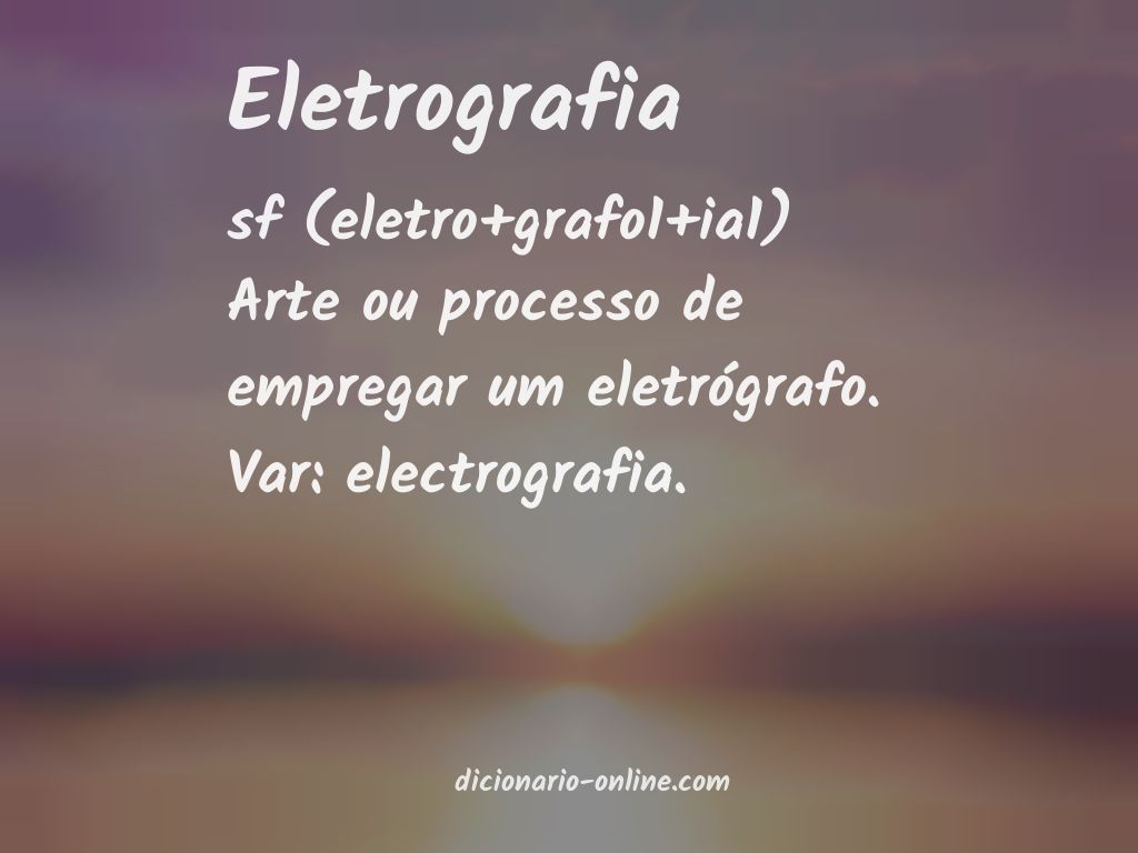 Significado de eletrografia