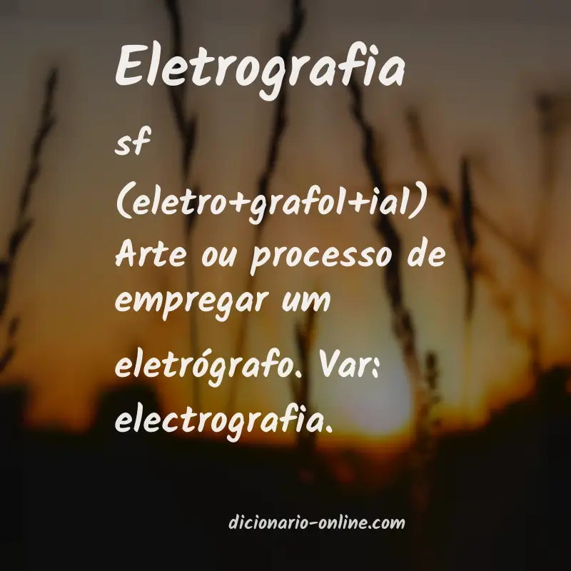 Significado de eletrografia