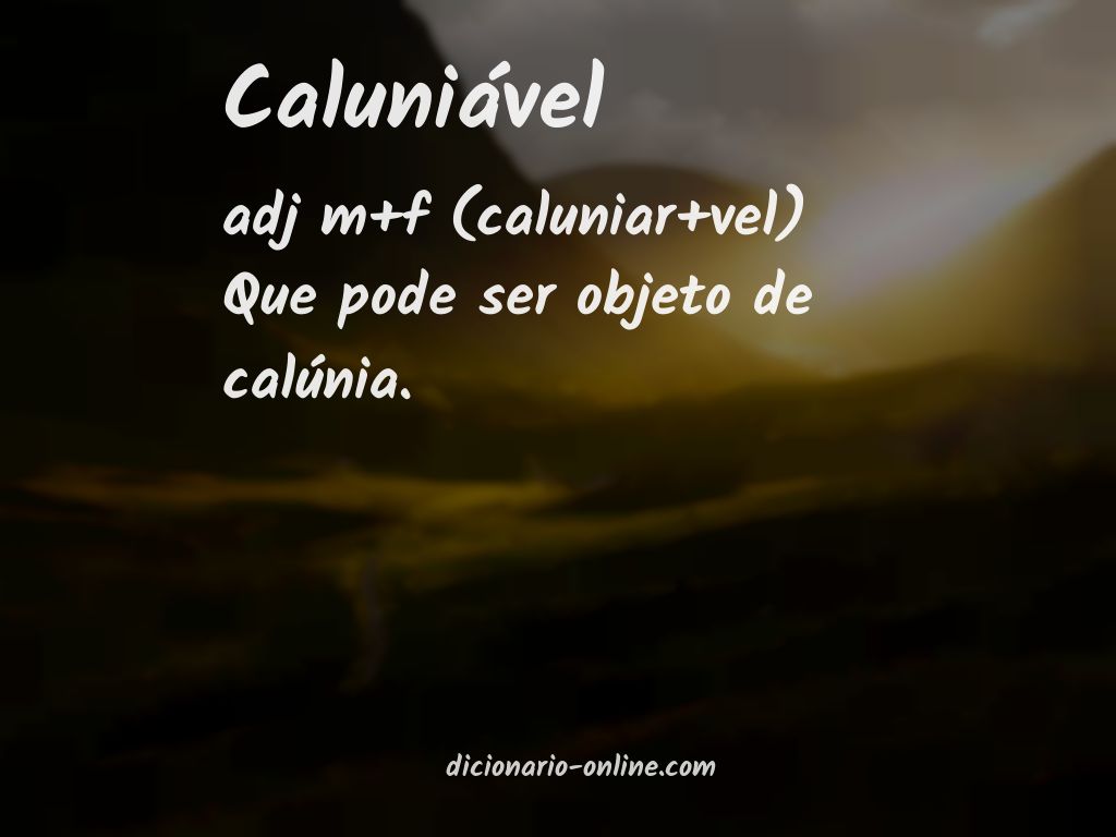 Significado de caluniável