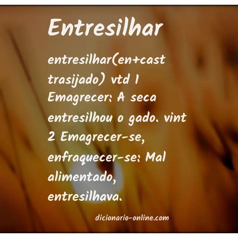 Significado de entresilhar