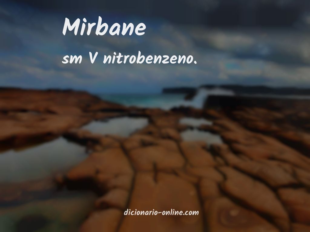 Significado de mirbane