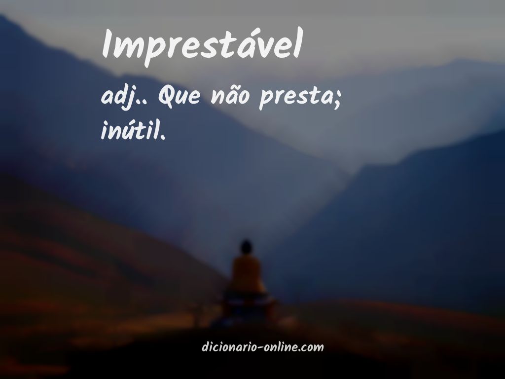 Significado de imprestável