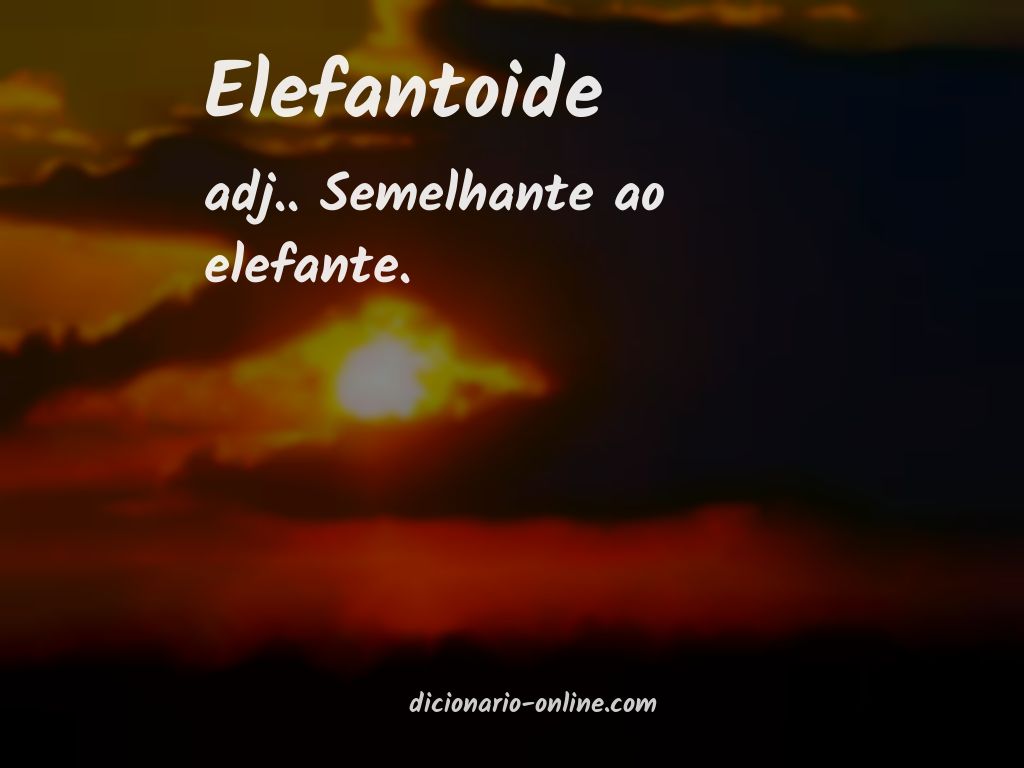 Significado de elefantoide