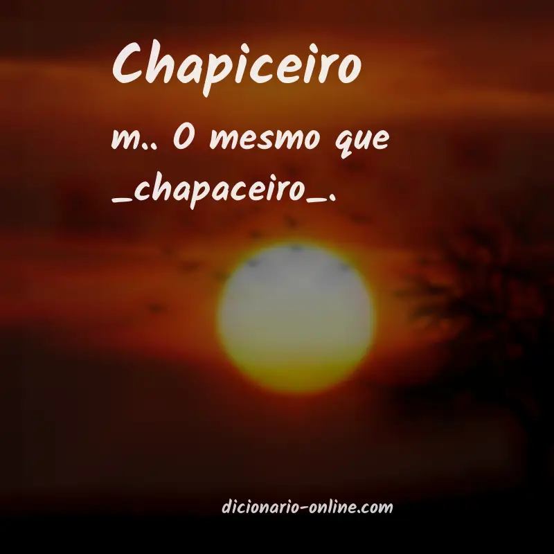 Significado de chapiceiro