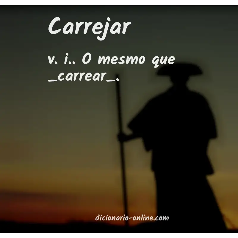 Significado de carrejar