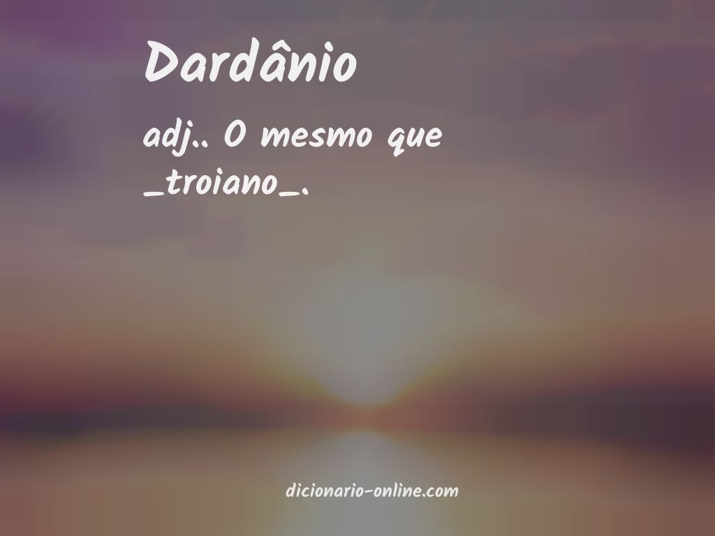 Significado de dardânio