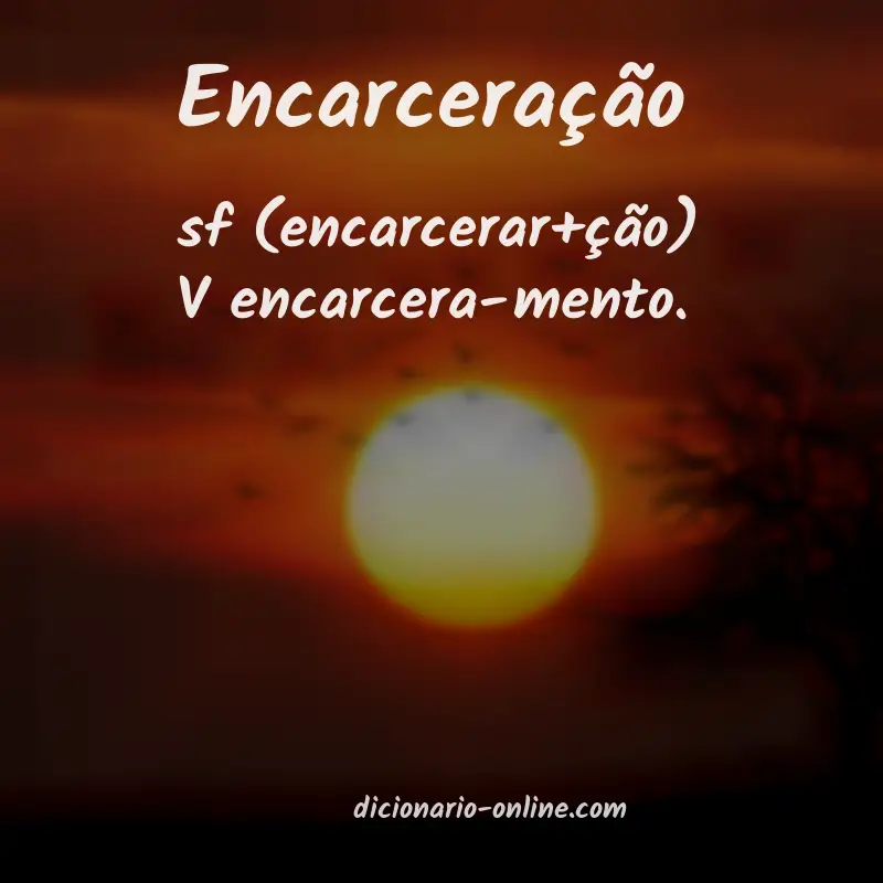 Significado de encarceração