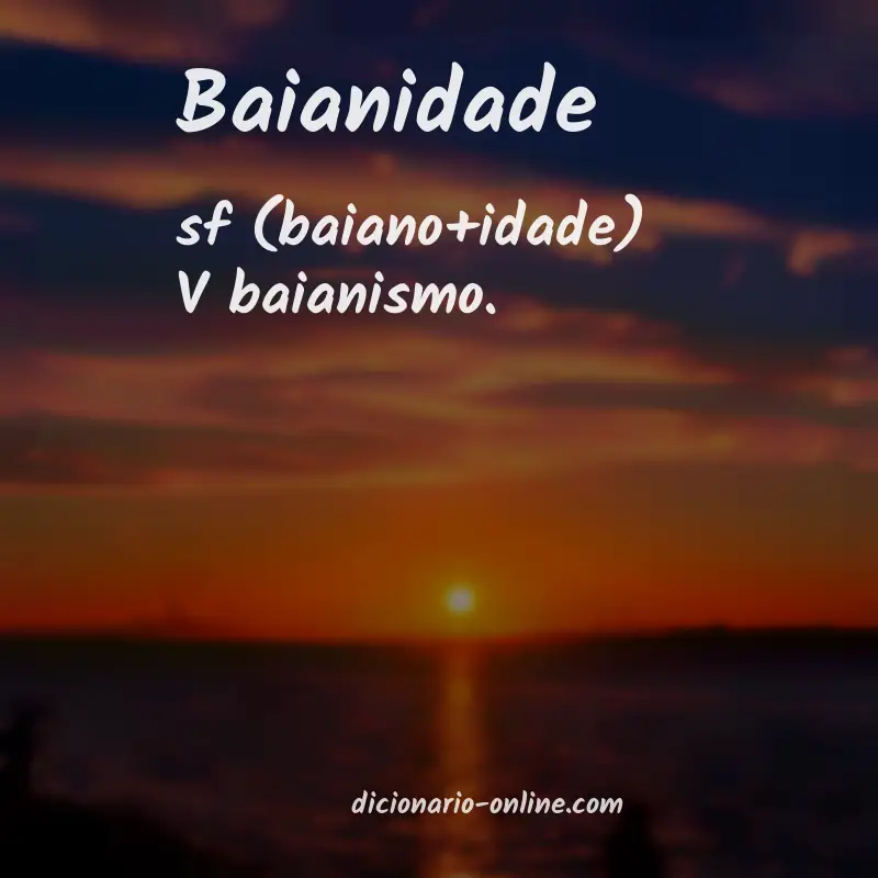 Significado de baianidade
