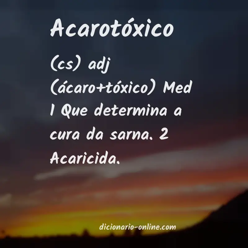 Significado de acarotóxico
