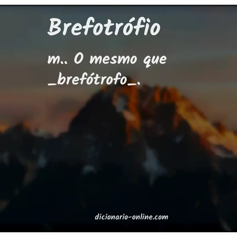 Significado de brefotrófio