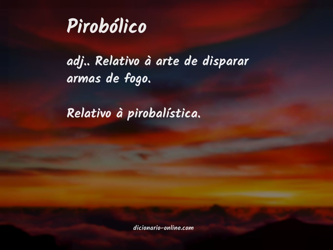 Significado de pirobólico