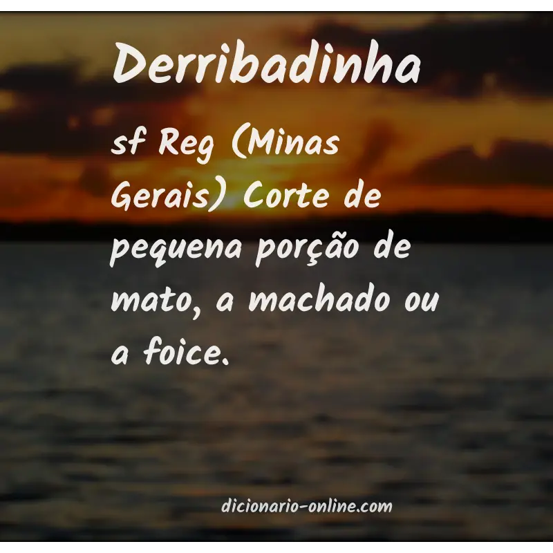 Significado de derribadinha