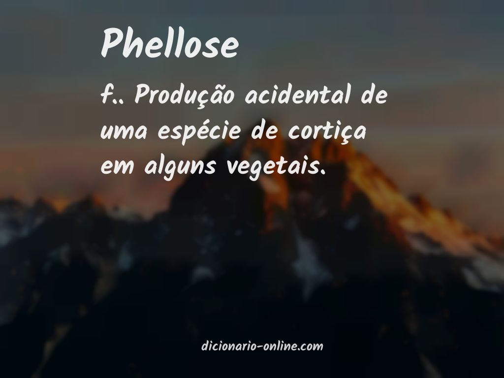 Significado de phellose