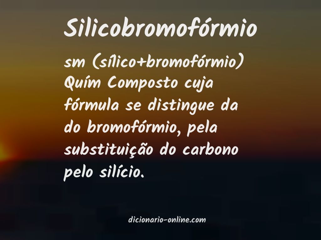 Significado de silicobromofórmio
