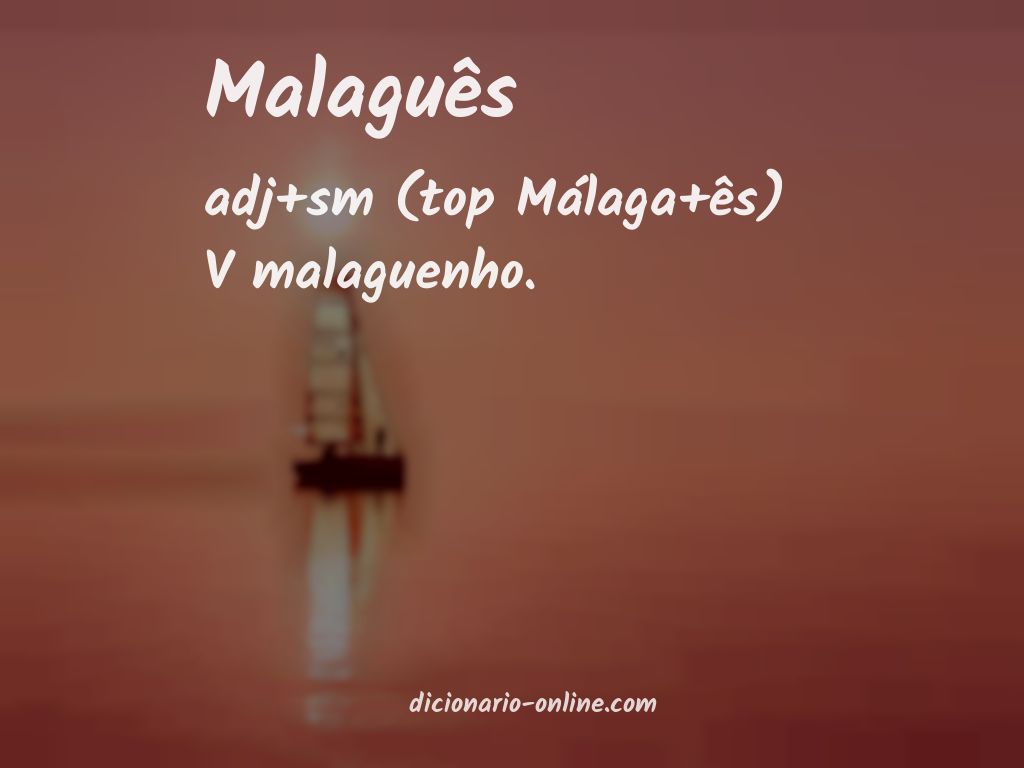 Significado de malaguês