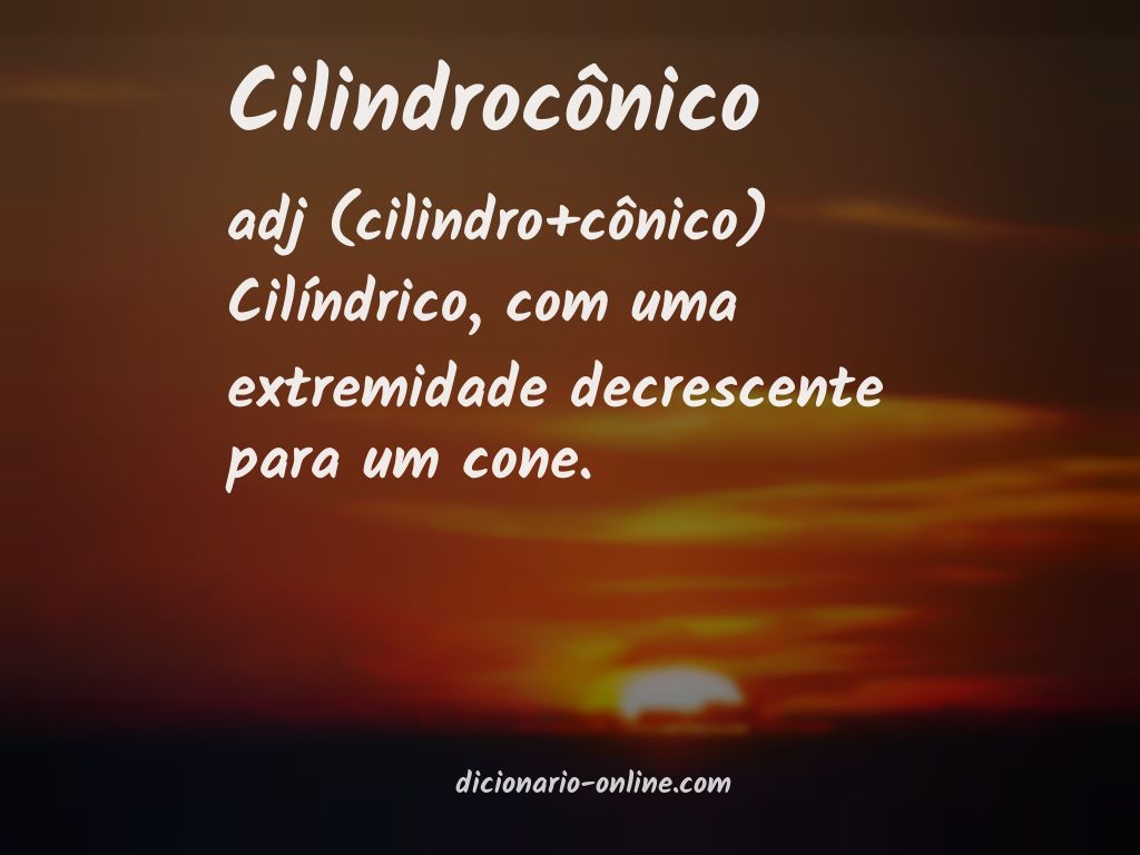 Significado de cilindrocônico