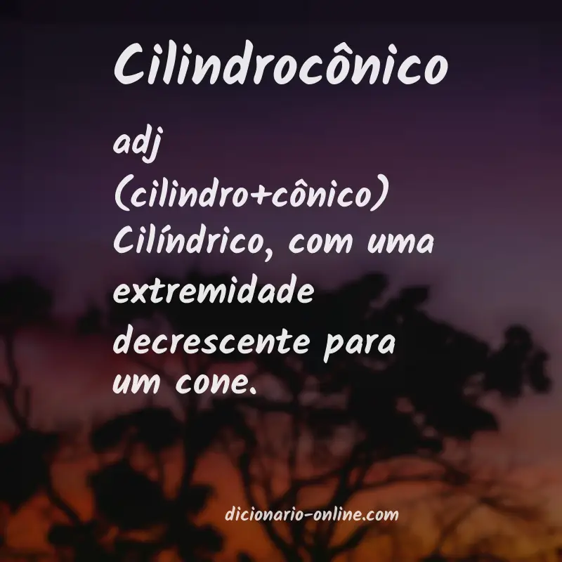 Significado de cilindrocônico