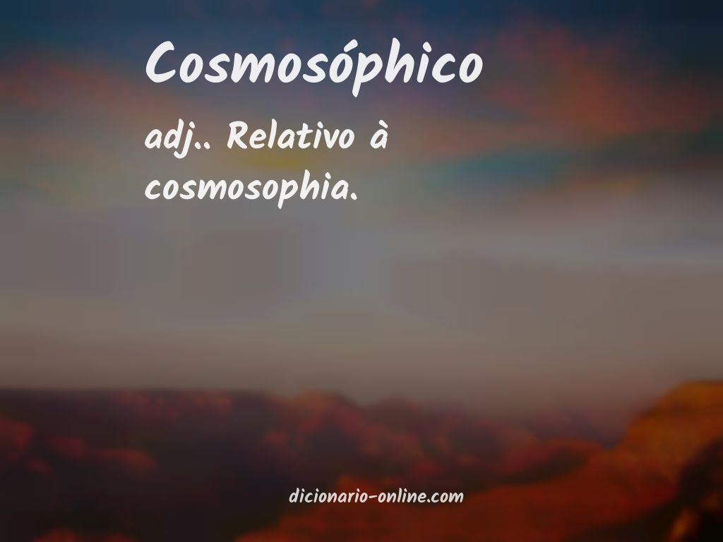 Significado de cosmosóphico