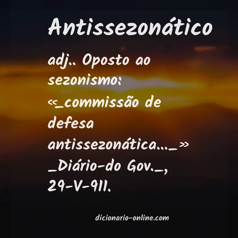 Significado de antissezonático