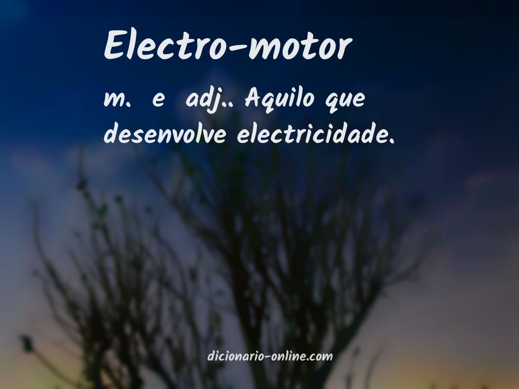 Significado de electro-motor