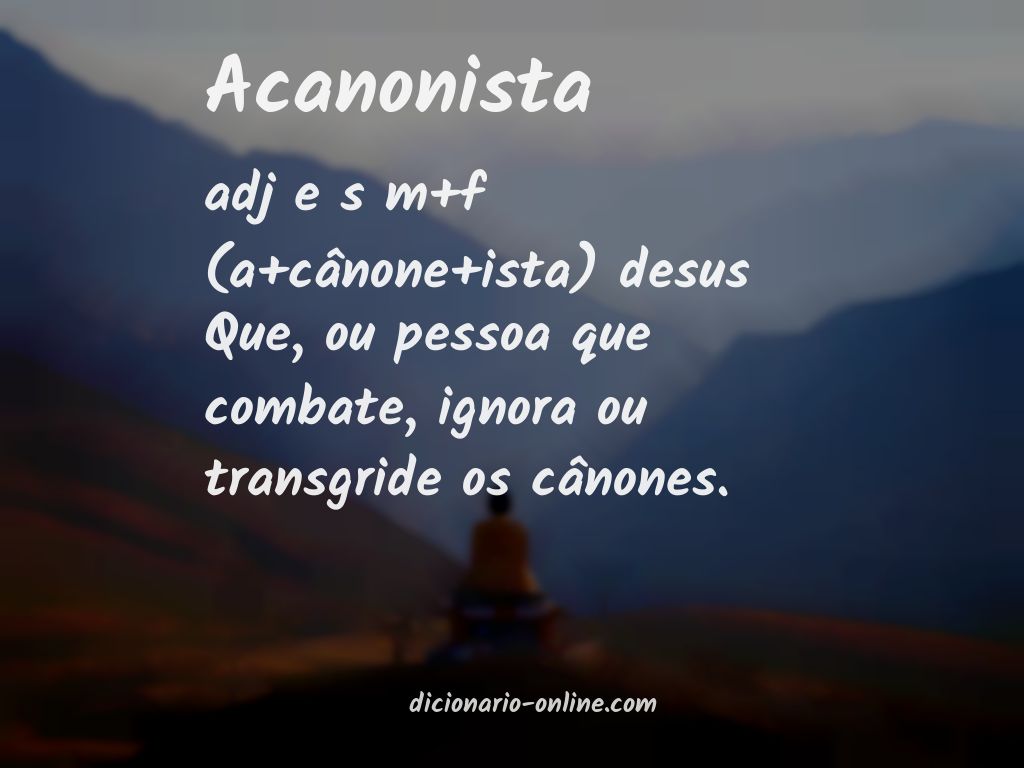 Significado de acanonista