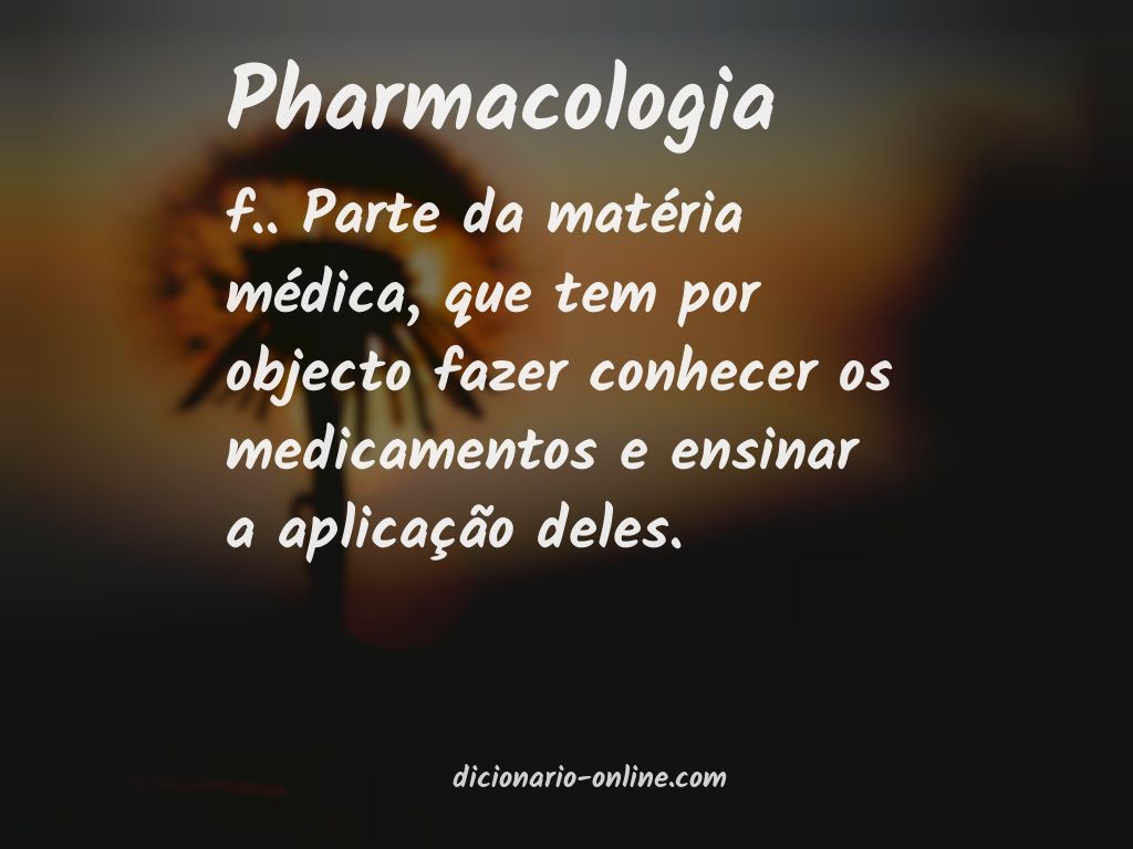 Significado de pharmacologia