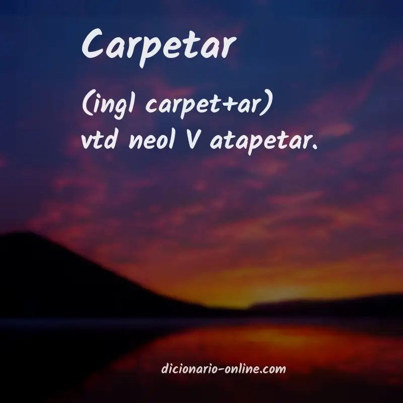 Significado de carpetar