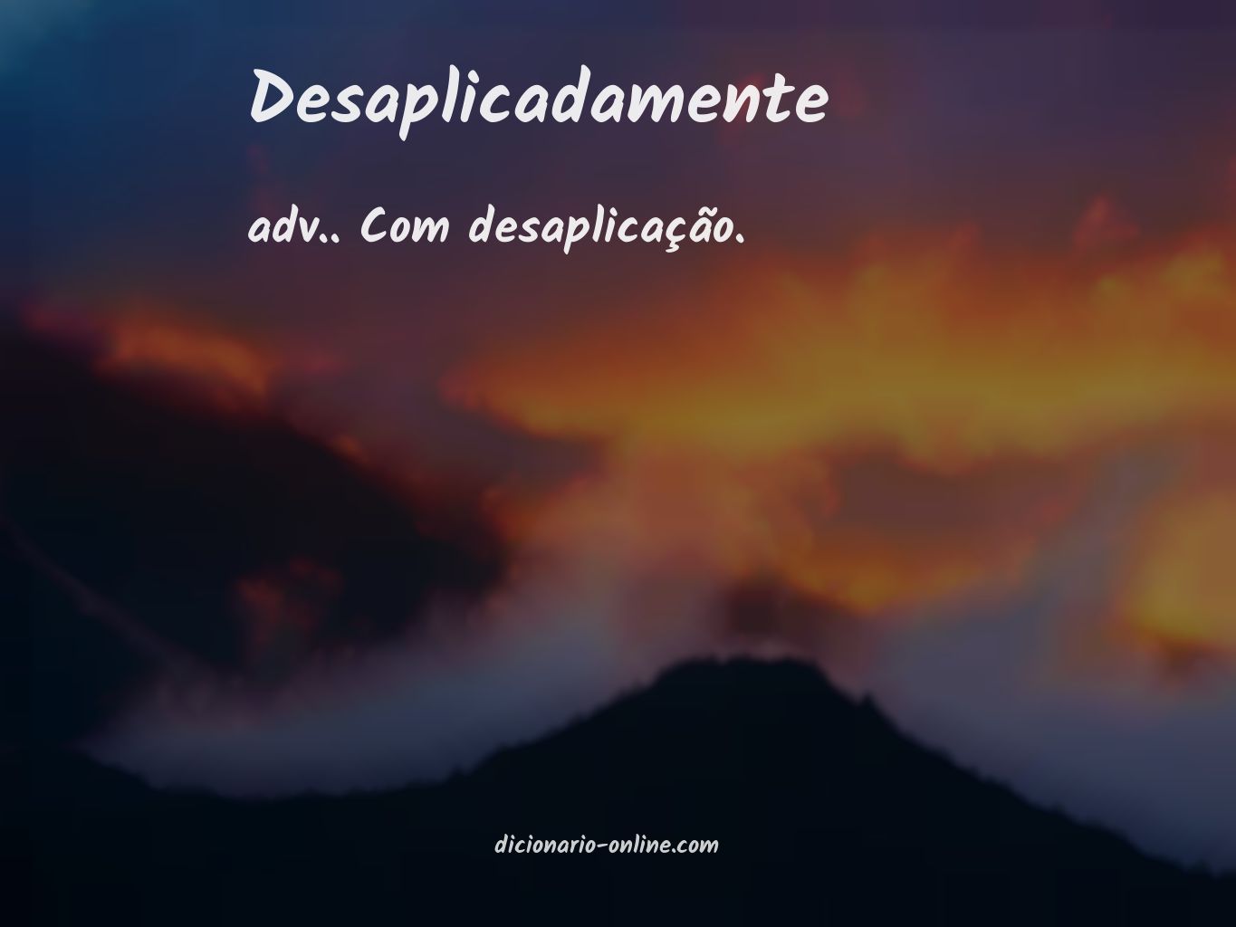 Significado de desaplicadamente