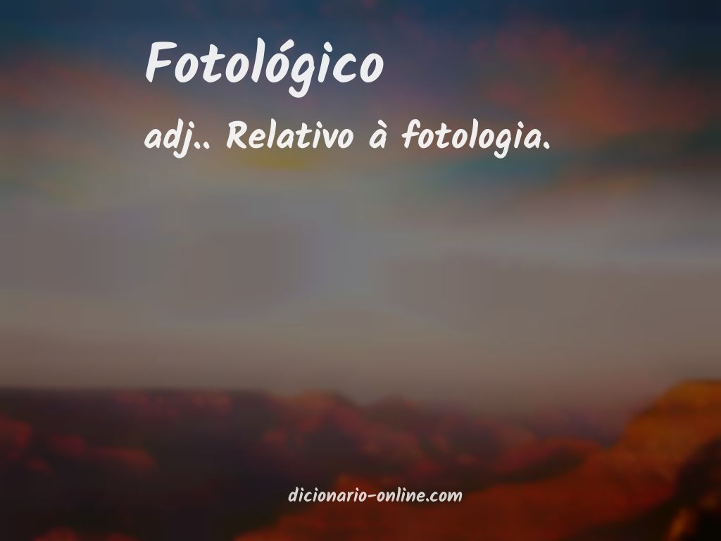 Significado de fotológico