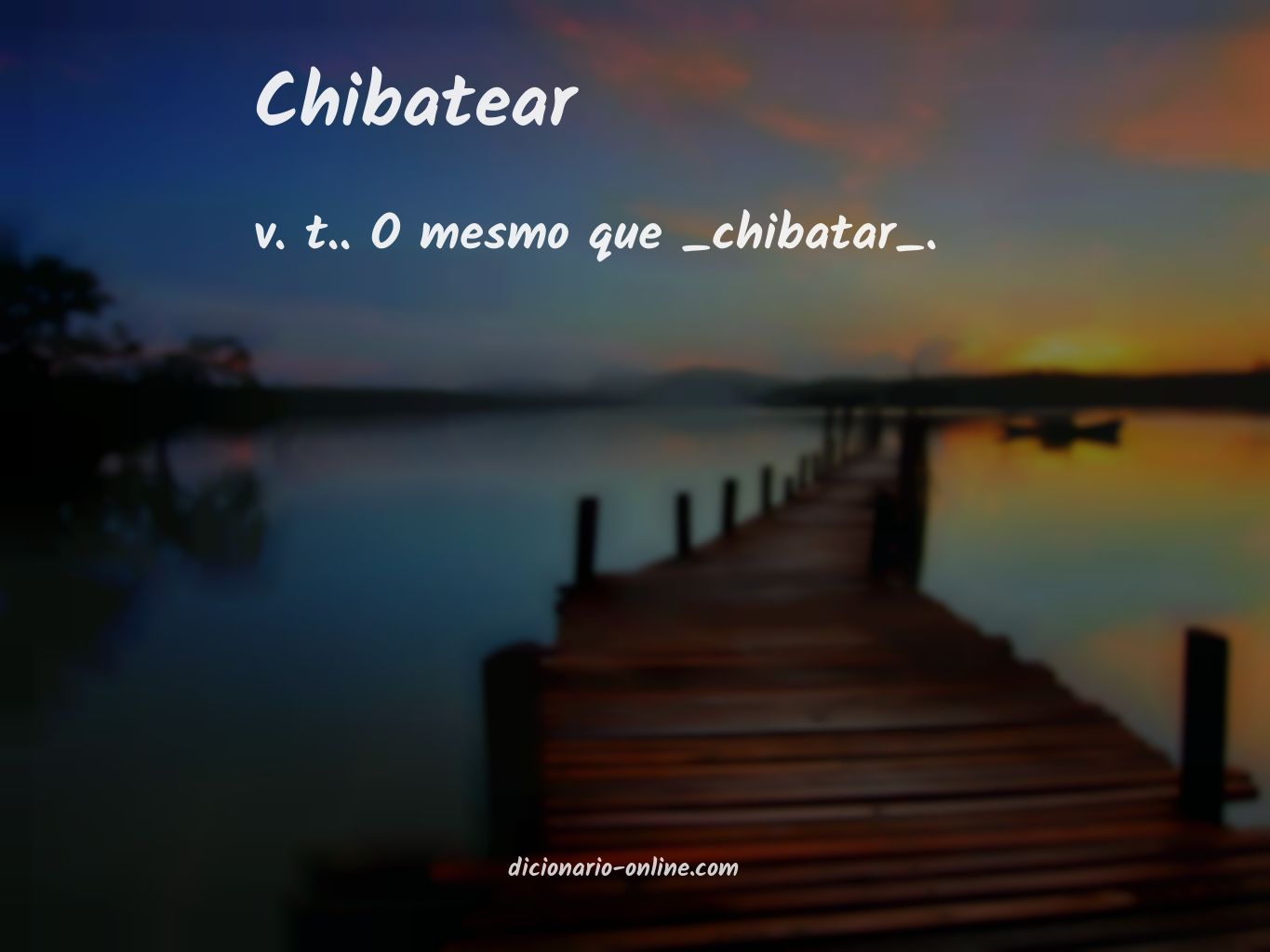 Significado de chibatear