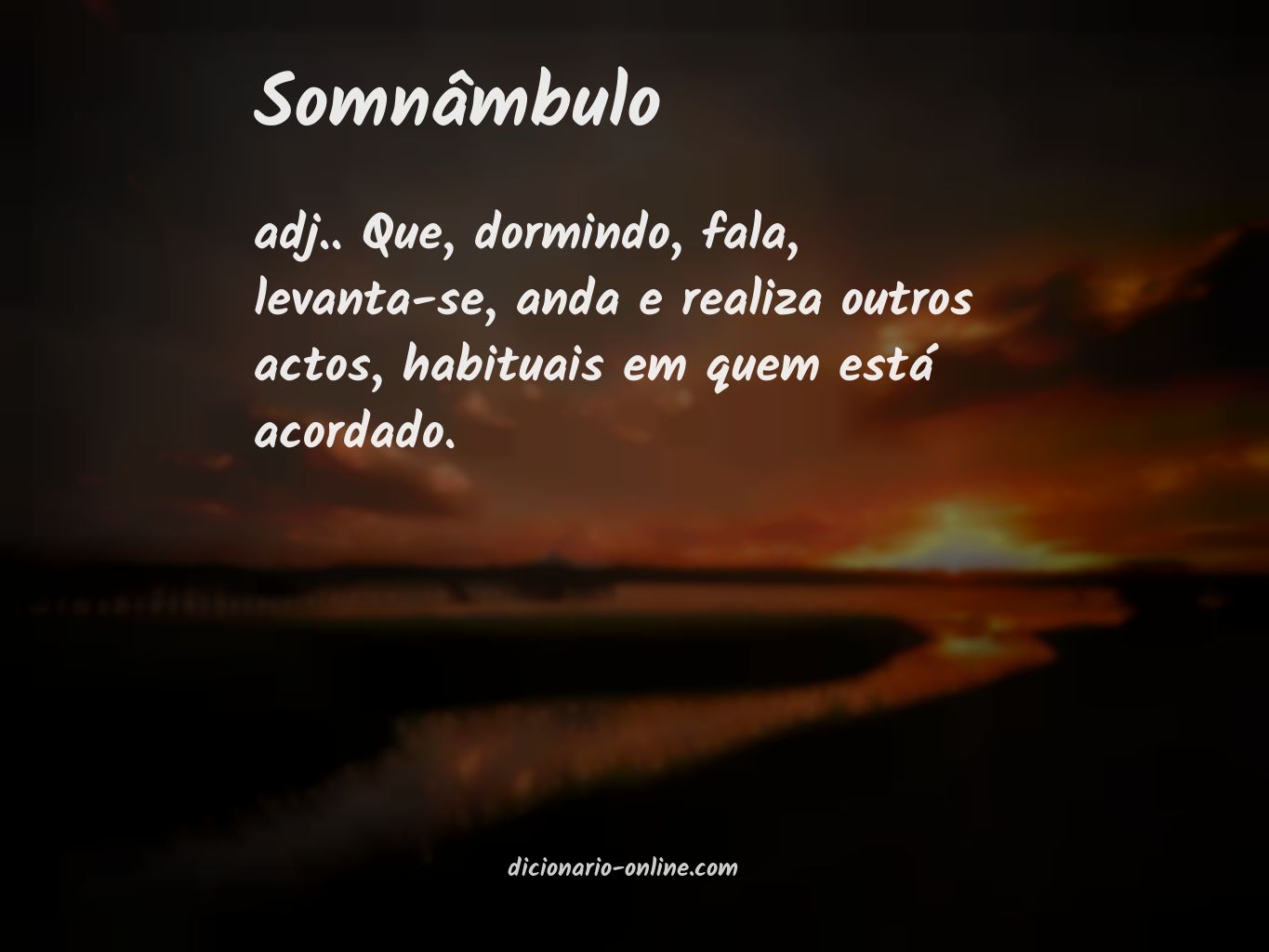 Significado de somnâmbulo