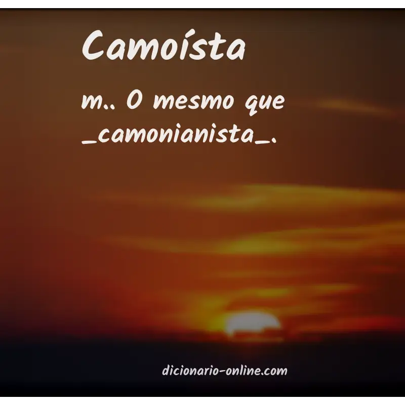 Significado de camoísta
