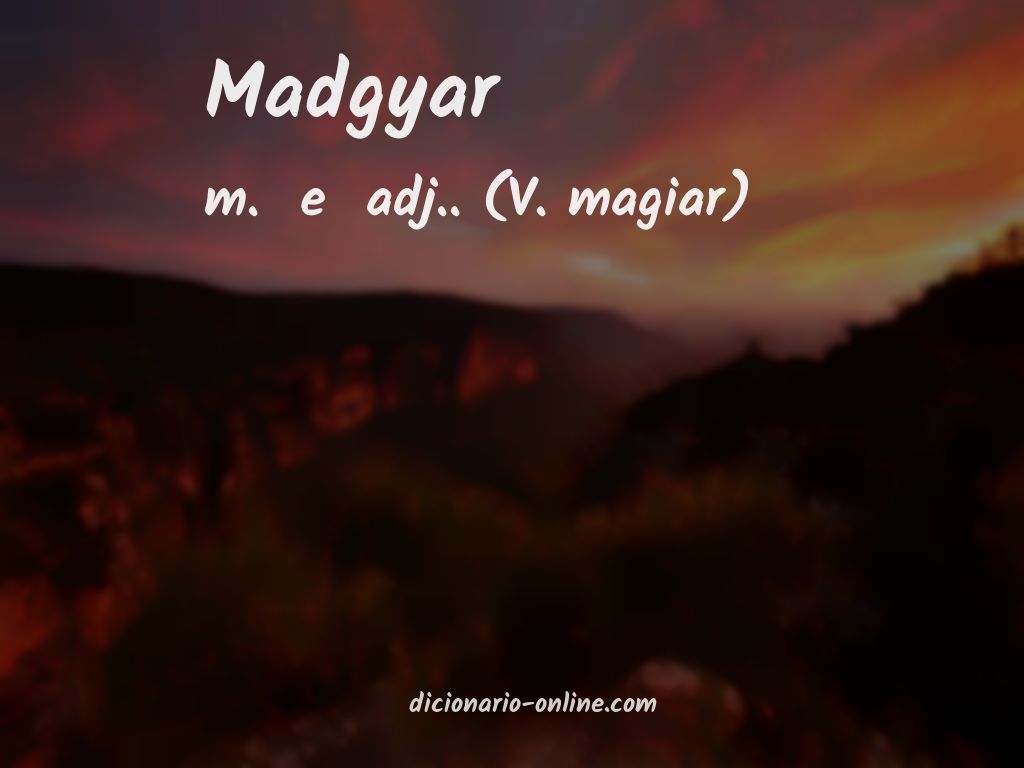 Significado de madgyar