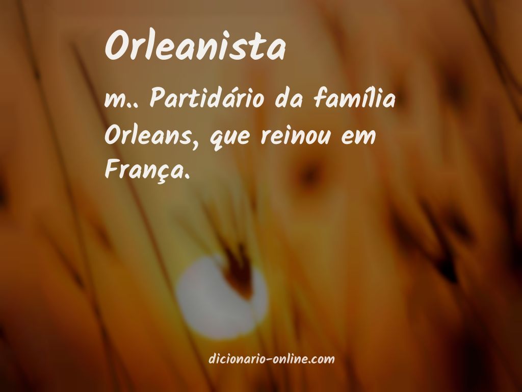 Significado de orleanista