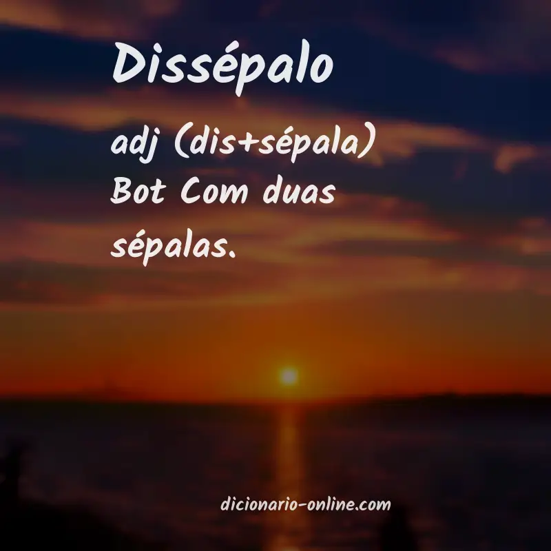 Significado de dissépalo