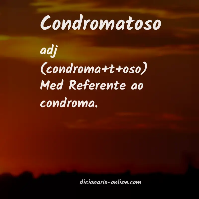 Significado de condromatoso
