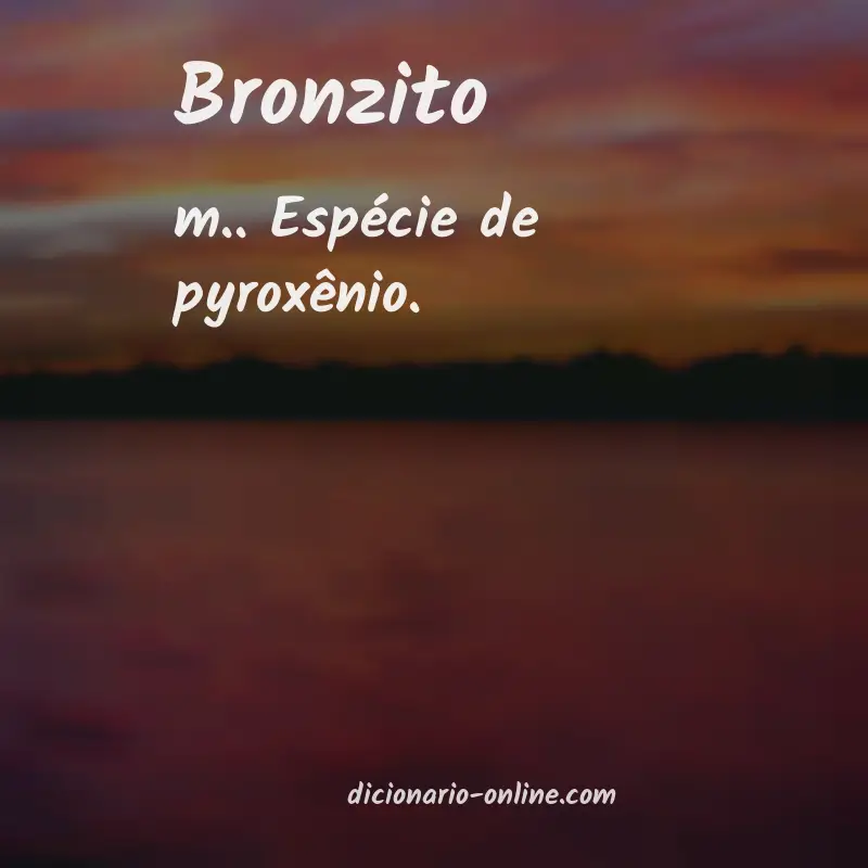 Significado de bronzito