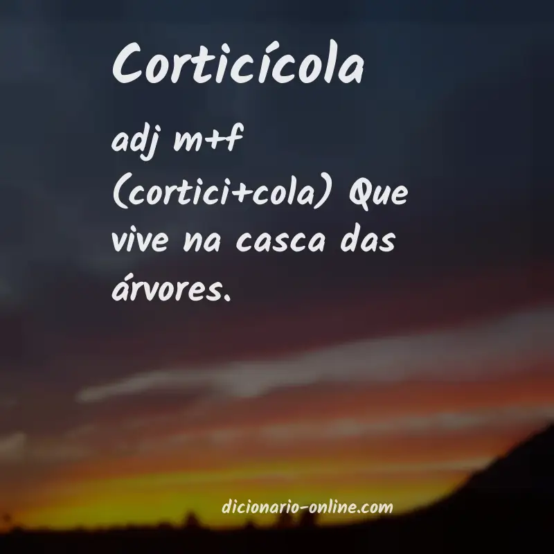 Significado de corticícola