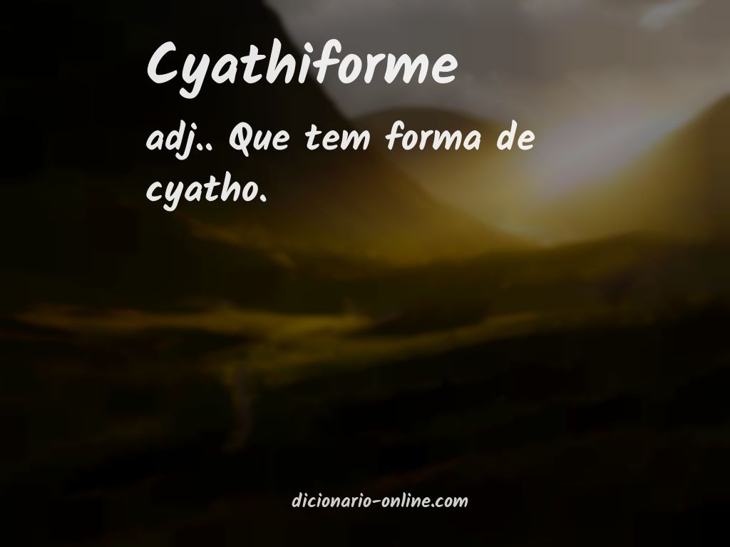 Significado de cyathiforme