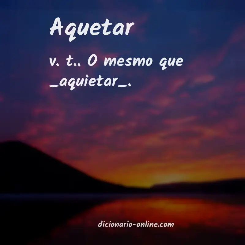 Significado de aquetar